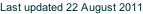 Last updated 22 August 2011