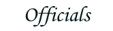 Officials