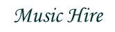 Music Hire